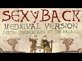 SEXYBACK | Medieval Bardcore Version | Justin Timberlake ft. Timbaland