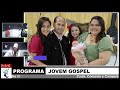 PROGRAMA JOVEM GOSPEL - 29/07/2024