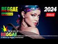 REGGAE DO MARANHÃO 2024 ♫ O Melhor Do Reggae Internacional ♫ SELEÇÃO REGGAE INTERNACIONAL 2024