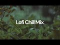 Lofi Chill Mix [chill lo-fi hip hop beats]
