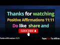 11:11🌈Everything will happen in your favour as soon as you open this video!!! #positiveaffirmations🌈
