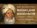 Syech Abdul Qodir Al-Jailani oleh Dr. Fahruddin Faiz - Ibadah Lahir Ibadah Batin - Sirrul Asrar