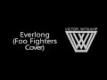 Everlong (Foo Fighters Cover)
