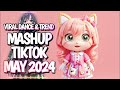 💕 New Tiktok Mashup 2024 May 💞 Part 1