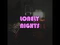 Lonely Nights EP | Sunshiny Day