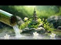 🍀Relaxing Sound of Water • Stop Overthinking, Stress Relief Music, Healing Music, Calming Music♬