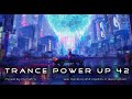 Trance Powerup 42: Uplifting Trance DJset (Jan 2023)