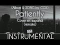 CG5 - Patiently (Remake/Cover) | INSTRUMENTAL