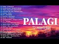 PALAGI - Tj Monterde 💗 Best OPM Tagalog Love Songs | OPM Tagalog Top Songs 2024