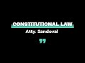 Constitutional law - 01- Atty. Sandoval