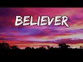 Imagine Dragons-Believer(Lyrics)