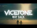 Vicetone - Way Back (feat. Cozi Zuehlsdorff)