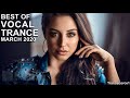 BEST OF VOCAL TRANCE MIX (March 2020)