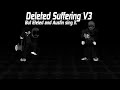 [REMASTERED V2] Deleted Suffering | Unknown Suffering V3 but Eteled and Austin sing it.