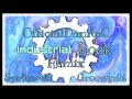 Syntheratu x Groovepad x Industrial Rock x Remix by OfficialDanitaC