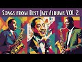 Songs From Best Jazz Albums VOL 2 [Jazz Classics, Vintage Jazz]