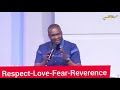 Respect-Love-Fear-Reverence God I Apostle Joshua Selman