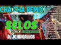 🇵🇭[TOP NEW ] cha cha disco remix dance party💖best cha cha disco remix SELOS