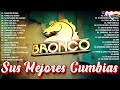 GRUPO BRONCO 40 ÉXITOS DEL RECUERDO ~ GRUPO BRONCO MIX SUPER ROMANTICAS - LO MEJOR DE BRONCO