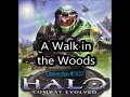 A Walk in the Woods Halo Combat Evolved Music Extended