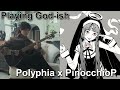 Playing God but it's God-ish (Polyphia x PinnochioP)