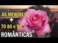 FLASHBACK MÚSICAS INTERNACIONAIS ROMÂNTICAS ANOS 70 80 90 -  As Melhores Músicas Antigas #119