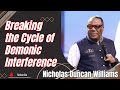 Breaking the Cycle of Demonic Interference |  Archbishop Duncan Williams