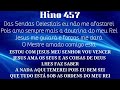 HINO 457 CCB - Comigo Está Jesus - HINÁRIO 5 COM LETRAS