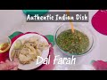Dal Farah - North Indian Authentic Food #northindianfood #dalfara #authentic #chutney #indianfood