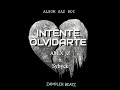 INTENTE OLVIDARTE_ ALEX JZ ft Sybyck( Audio Oficial)- zampler beatz