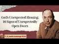 C  S  Lewis message 2024 -  God's Unexpected Blessing 10 Signs of Unexpectedly Open Doors