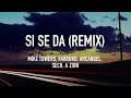 Si Se Da (Remix) - Mike towers, Farruko, Arcángel, Seth, & Zion (Lyrics/Letras)
