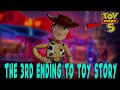 The 3rd Ending to Toy Story?