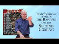 Distinguishing between the Rapture and the Second Coming