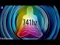 741 Hz Healing Frequency: Music For Healing Sickness & Infections