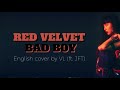 [ENGLISH COVER ft. JFT] Red Velvet Bad Boy