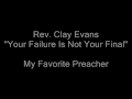 Rev. Clay Evans Singing 