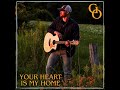 Garrett Owens - Your Heart Is My Home (Acoustic)