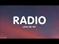Lana Del Rey - Radio (Lyrics) [1HOUR] 