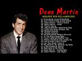 Top 20 Dean Martin Greatest Hits - Best Of Dean Martin Songs - Dean Martin Full Album