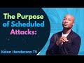 The Purpose of Scheduled Attacks - Keion Henderson Sermon