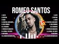 Romeo Santos Playlist 🍃 Romeo Santos 2024 Hits 🍃 Romeo Santos Greatest Hits