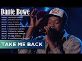 Take Me Back (feat. Dante Bowe from Bethel Music)  | Elevation Worship & Maverick City 2023