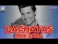 BACHATA MIX 2024 🌴 LO MAS NUEVO 2024🌴