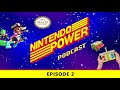 Nintendo Labo Roundtable/ Listener Questions/Pros’ Picks | Nintendo Power Podcast Ep. 2