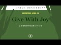Give With Joy – Daily Devotional