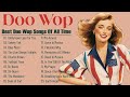 DOO WOP OLDIES HITS 💚 Popular Doo Wop Songs Of 50s 60s