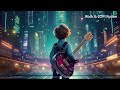 Rock & LOFI Fusion - rock music/music to focus/study to