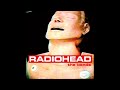 Radiohead - High and Dry [HQ]