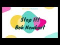 Stop It - Bob Newhart